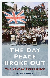 The Day Peace Broke Out - Mike Brown - E-Book