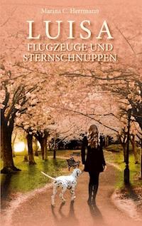 Luisa - Flugzeuge und Sternschnuppen - Marina C. Herrmann - E-Book