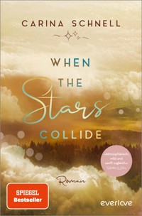 When the Stars Collide - Carina Schnell - E-Book
