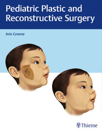 Pediatric Plastic and Reconstructive Surgery -  - E-Book