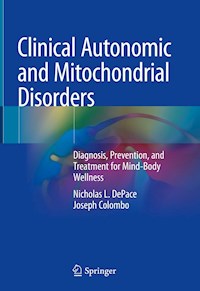 Clinical Autonomic and Mitochondrial Disorders - Nicholas L. DePace - E-Book