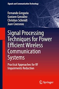 Signal Processing Techniques for Power Efficient Wireless Communication Systems - Fernando Gregorio - E-Book