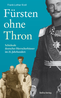Fürsten ohne Thron - Frank-Lothar Kroll - E-Book
