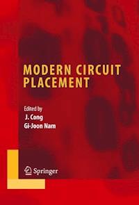 Modern Circuit Placement -  - E-Book
