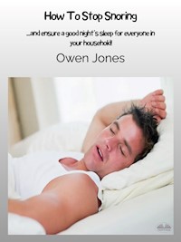 How To Stop Snoring - Owen Jones - E-Book