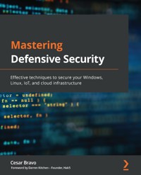 Mastering Defensive Security - Cesar Bravo - E-Book