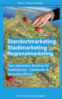 Standortmarketing - Stadtmarketing - Regionalmarketing - Bernd J. Schnurrenberger - E-Book