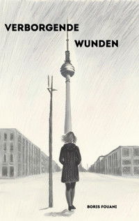 Verborgende Wunden - Boris Fouani - E-Book
