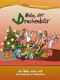 Malo der Drachenbär - Die Welt steht still - Markus Kästle - E-Book