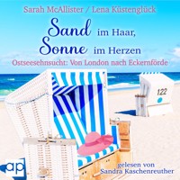 Sand im Haar, Sonne im Herzen - Sarah MacAllister - Hörbuch