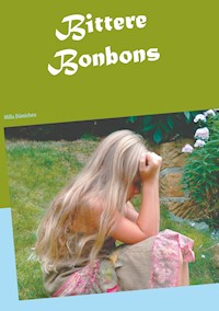 Bittere Bonbons - Milla Dümichen - E-Book