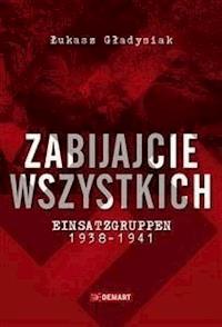 Zabijajcie wszystkich - Łukasz Gładysiak - E-Book