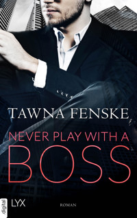 Never Play with a Boss - Tawna Fenske - E-Book