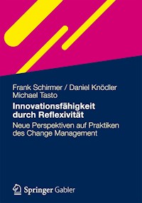 Innovationsfähigkeit durch Reflexivität - Frank Schirmer - E-Book