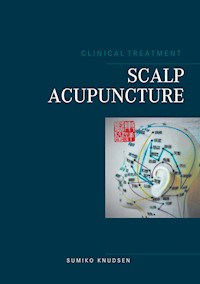 Scalp Acupuncture - Sumiko Knudsen - E-Book