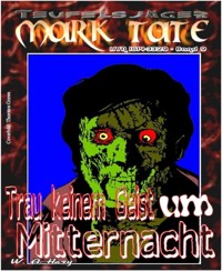 TEUFELSJÄGER 009: Trau keinem Geist um Mitternacht - W. A.  Hary - E-Book