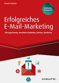 Erfolgreiches E-Mail-Marketing - inkl. Arbeitshilfen online - Torsten Schwarz - E-Book