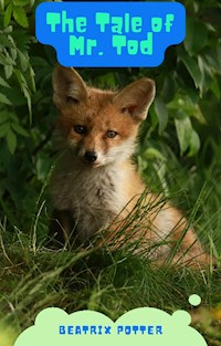 The Tale of Mr. Tod - Beatrix Potter - E-Book