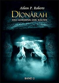 Dionarah - Band2 - Aileen P. Roberts - E-Book