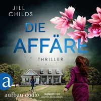 Die Affäre (Ungekürzt) - Jill Childs - Hörbuch