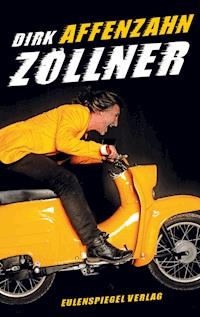 Affenzahn - Dirk Zöllner - E-Book