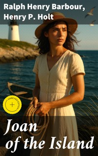 Joan of the Island - Ralph Henry Barbour - E-Book