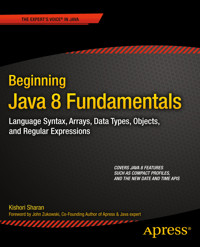 Beginning Java 8 Fundamentals - Kishori Sharan - E-Book