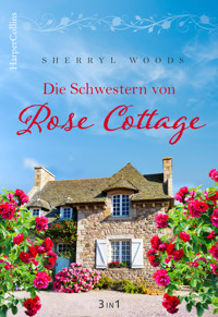 Die Schwestern von Rose Cottage - SHERRYL WOODS - E-Book