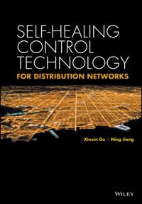 Self-healing Control Technology for Distribution Networks - Xinxin Gu - E-Book