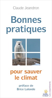 Bonnes pratiques pour sauver le climat - Claude Jeandron - E-Book