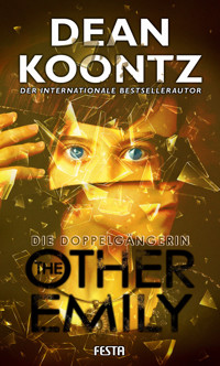 The Other Emily - Die Doppelgängerin - Dean Koontz - E-Book