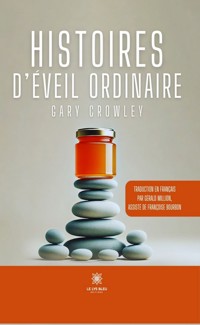 Histoires d’éveil ordinaire - Gary Crowley - E-Book