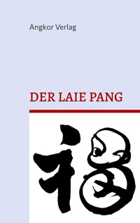 Der Zen-Laie Pang - Yun Jushi Pang - E-Book