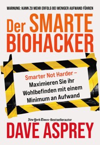 Der smarte Biohacker - Dave Asprey - E-Book