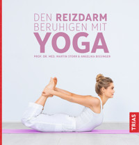 Den Reizdarm beruhigen mit Yoga - Martin Storr - E-Book