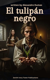 El tulipán negro - Dumas Alexandre - kostenlos E-Book