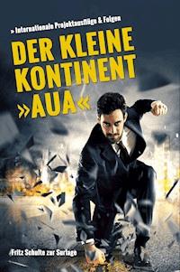 Der kleine Kontinent "Aua" - Fritz Schulte zur Surlage - E-Book