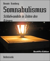 Somnabulismus - Renate Kronberg - E-Book