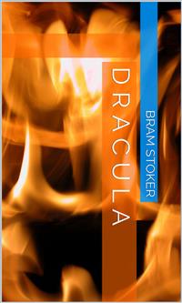 Dracula - Bram Stoker - E-Book