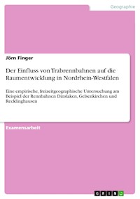 Der Einfluss von Trabrennbahnen auf die Raumentwicklung in Nordrhein-Westfalen - Jörn Finger - E-Book