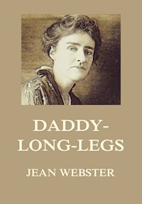 Daddy-Long-Legs - Jean Webster - E-Book