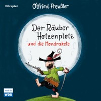 Der Räuber Hotzenplotz und die Mondrakete - Otfried Preußler - Hörbuch