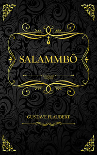 Salammbô - Gustave Flaubert - E-Book