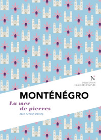 Monténégro - Jean-Arnault Dérens - E-Book