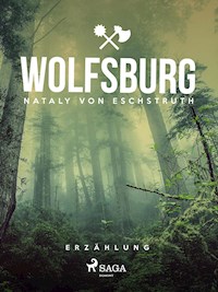 Wolfsburg - Nataly von Eschstruth - E-Book