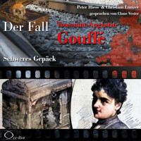 Schweres Gepäck - Der Fall Toussaint-Augustin Gouffé - Peter Hiess - Hörbuch