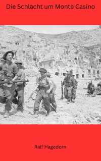 Die Schlacht um Monte Casino - Ralf Hagedorn - E-Book