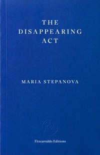 The Disappearing Act - Maria Stepanova - E-Book