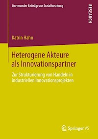 Heterogene Akteure als Innovationspartner - Katrin Hahn - E-Book