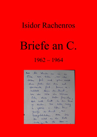 Briefe an C. - Isidor Rachenros - E-Book